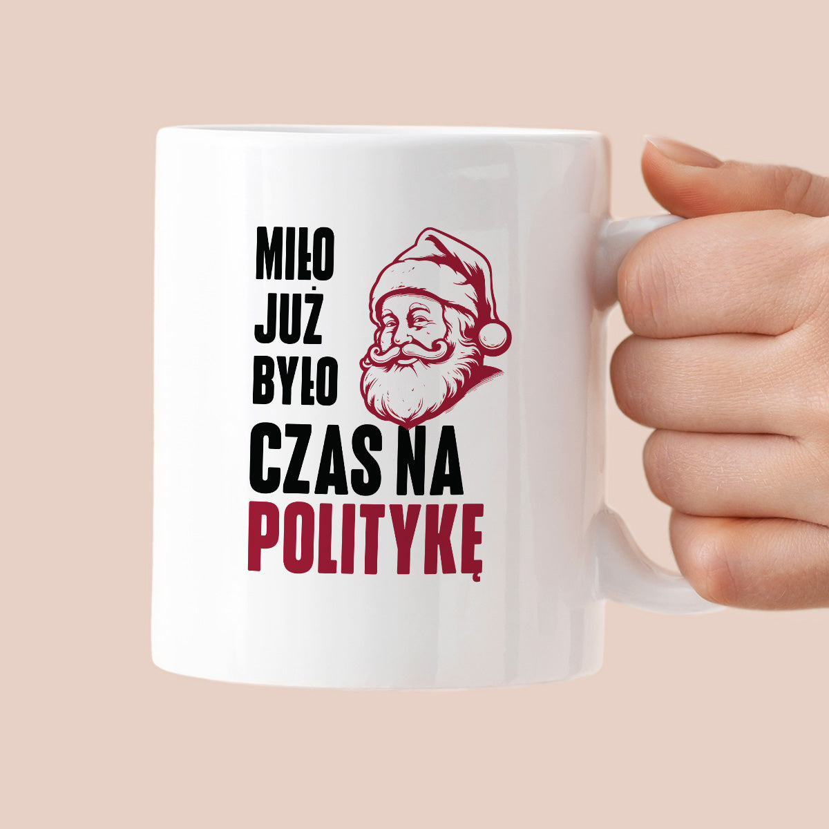 Kubek świąteczny z Mikołajem "Miło już było, czas na politykę"