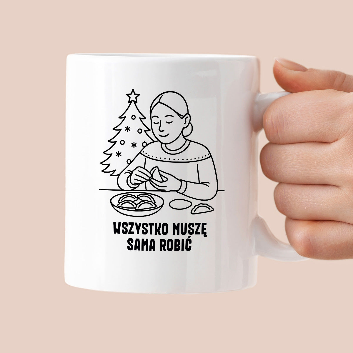 Kubek świąteczny z cytatem MAMY - "Wszystko muszę sama robić"