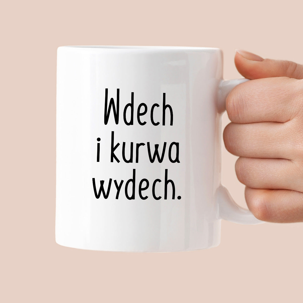 Kubek z nadrukiem "Wdech i kurwa wydech."