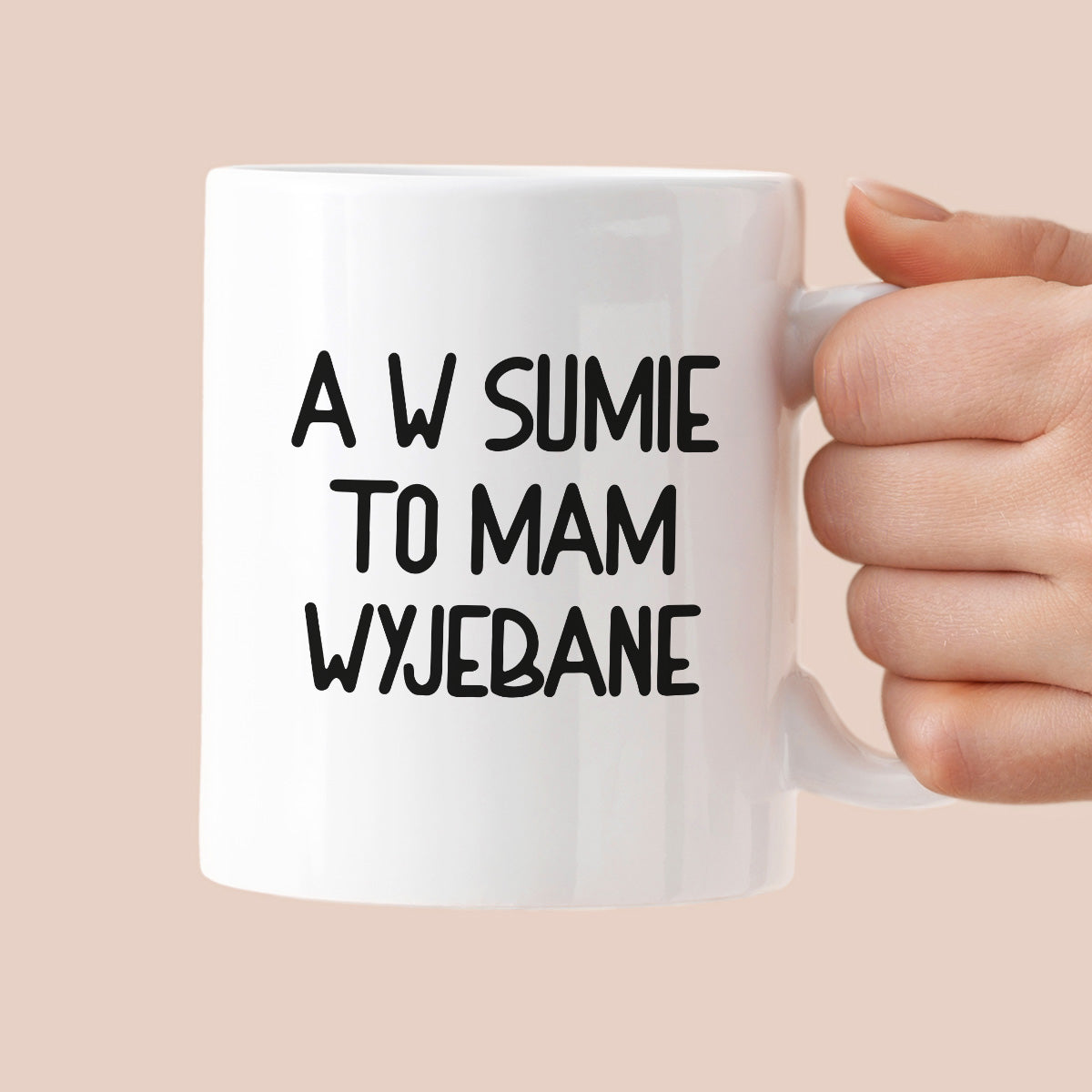 Kubek z nadrukiem "A w sumie, to mam wyjebane"