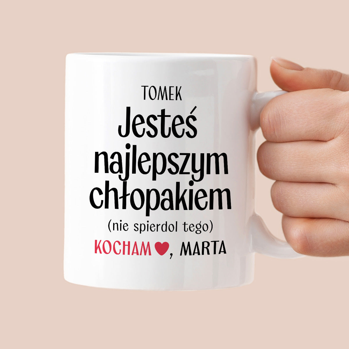 Kubek spersonalizowany z nadrukiem "Jesteś najlepszym chłopakiem (nie spierdol tego)" [2 imiona] - WALENTYNKI