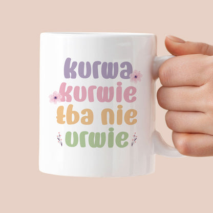 Kubek z nadrukiem "Kurwa kurwie łba nie urwie"