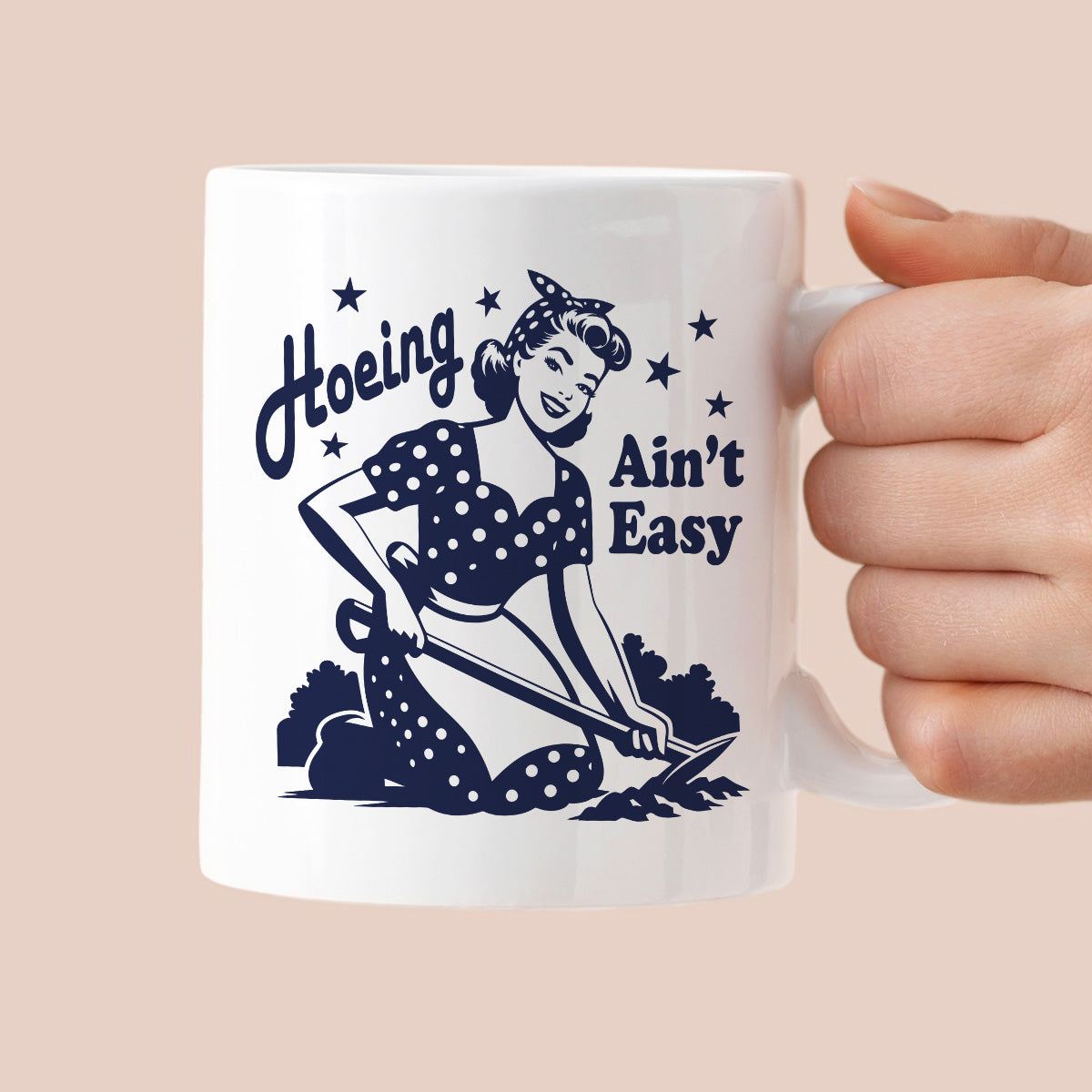 Kubek z nadrukiem "Hoeing Ain't Easy"