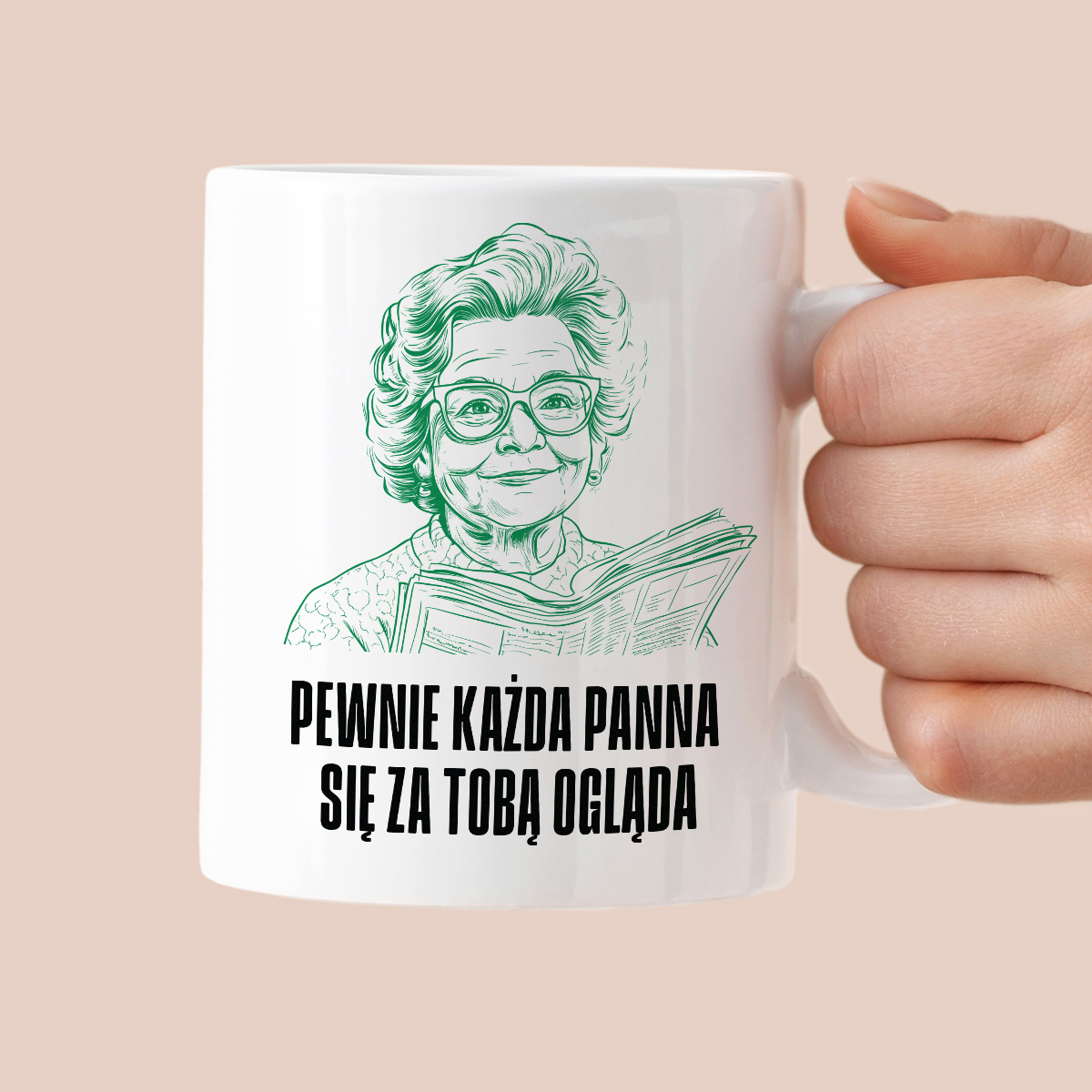 Kubek z cytatem Babci "Pewnie każda panna się za Tobą ogląda"