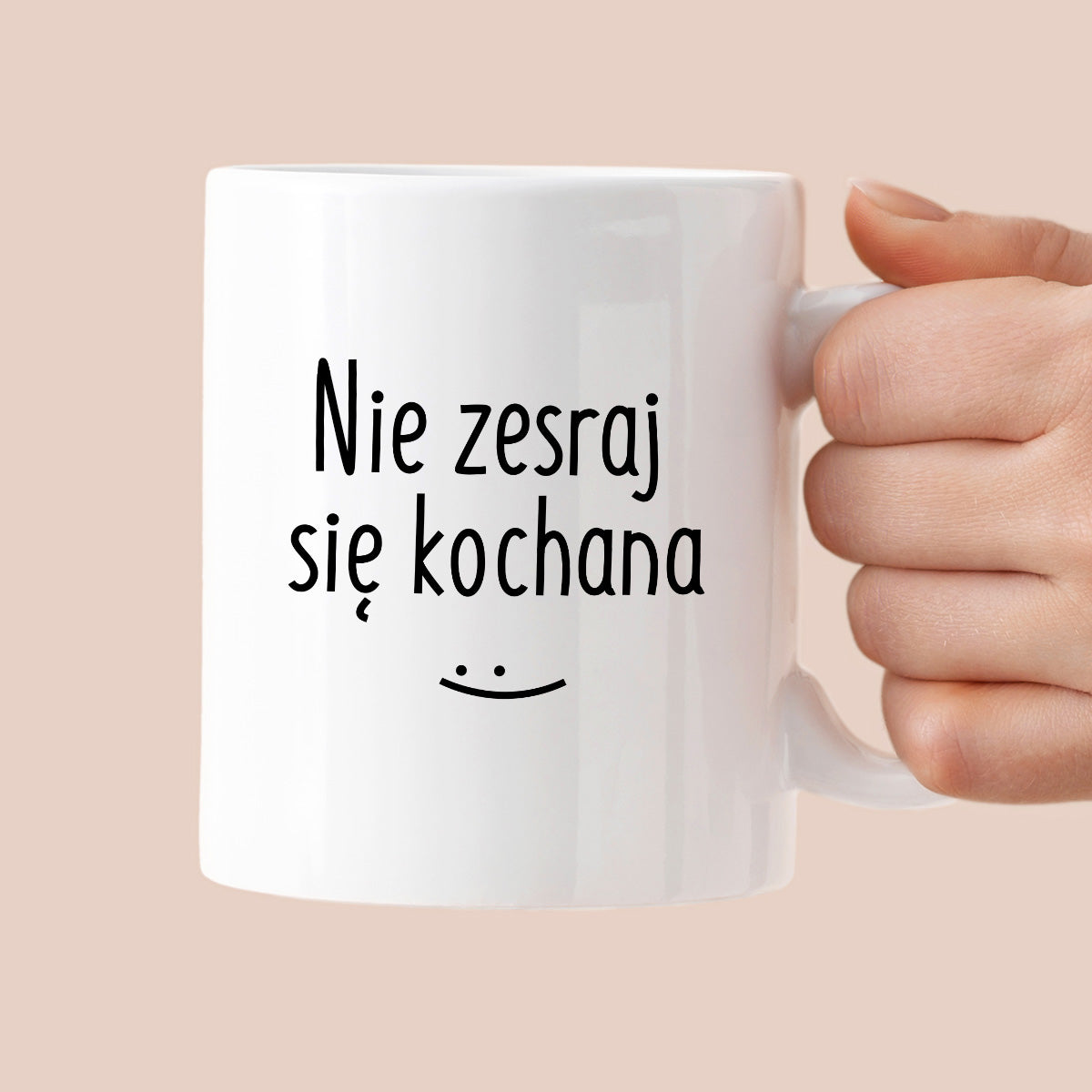 Kubek z nadrukiem "Nie zesraj się kochana"