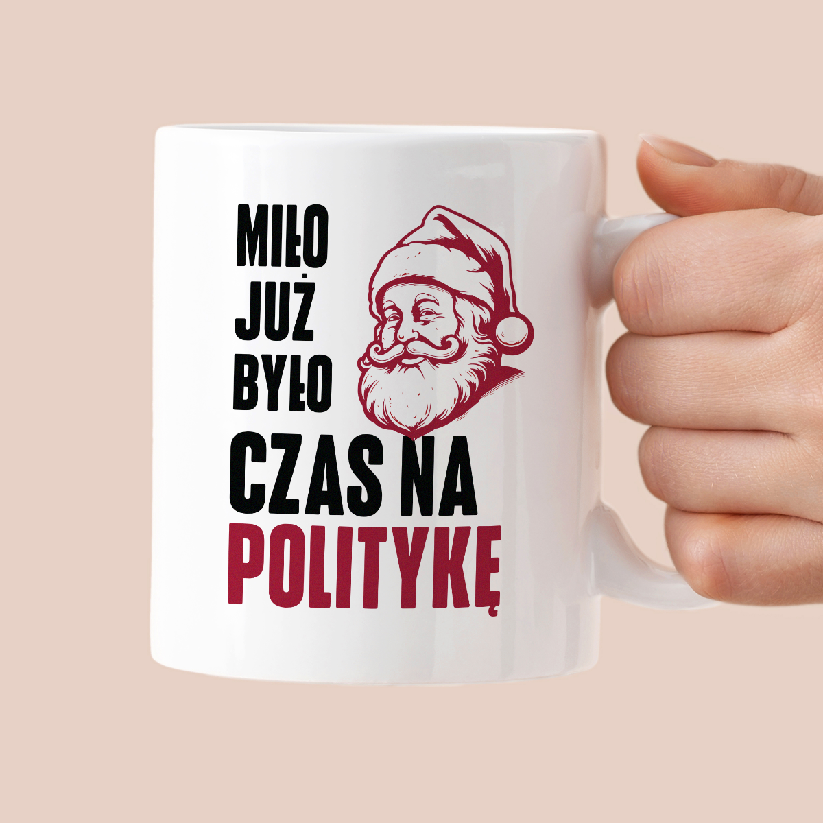 Kubek świąteczny z Mikołajem "Miło już było, czas na politykę"