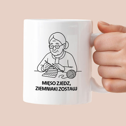 Kubek dla Babci / Dziadka - "Mięso zjedz, ziemniaki zostaw"