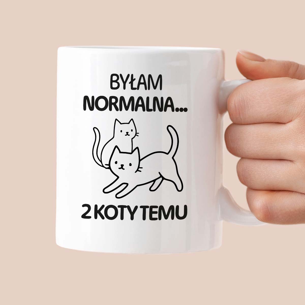 Kubek z nadrukiem "Byłam normalna dwa koty temu..."
