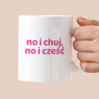 Kubek z nadrukiem "no i chuj no i cześć"