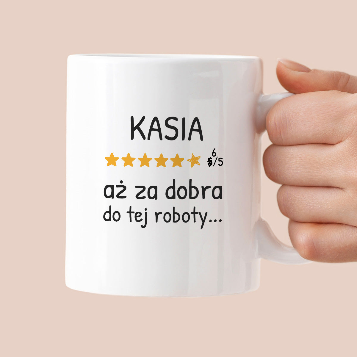 Kubek z nadrukiem - "6/5 aż za dobra do tej roboty..." z IMIENIEM