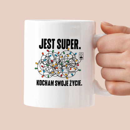 Kubek świąteczny "Jest super. Kocham swoje życie."