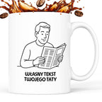 Kubek SPERSONALIZOWANY z nadrukiem - własny cytat TATY - DZIEŃ TATY