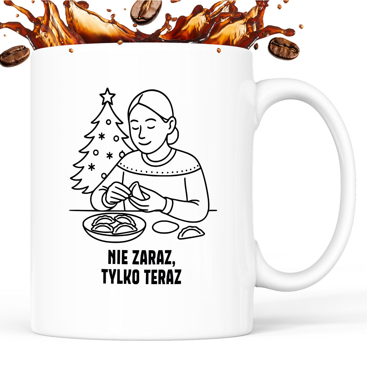 Kubek świąteczny z cytatem MAMY - "Nie zaraz, tylko teraz"