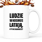 Kubek z nadrukiem - "Ludzie w kosmos latają"