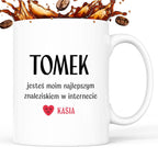 Kubek spersonalizowany z nadrukiem "Jesteś moim najlepszym znaleziskie