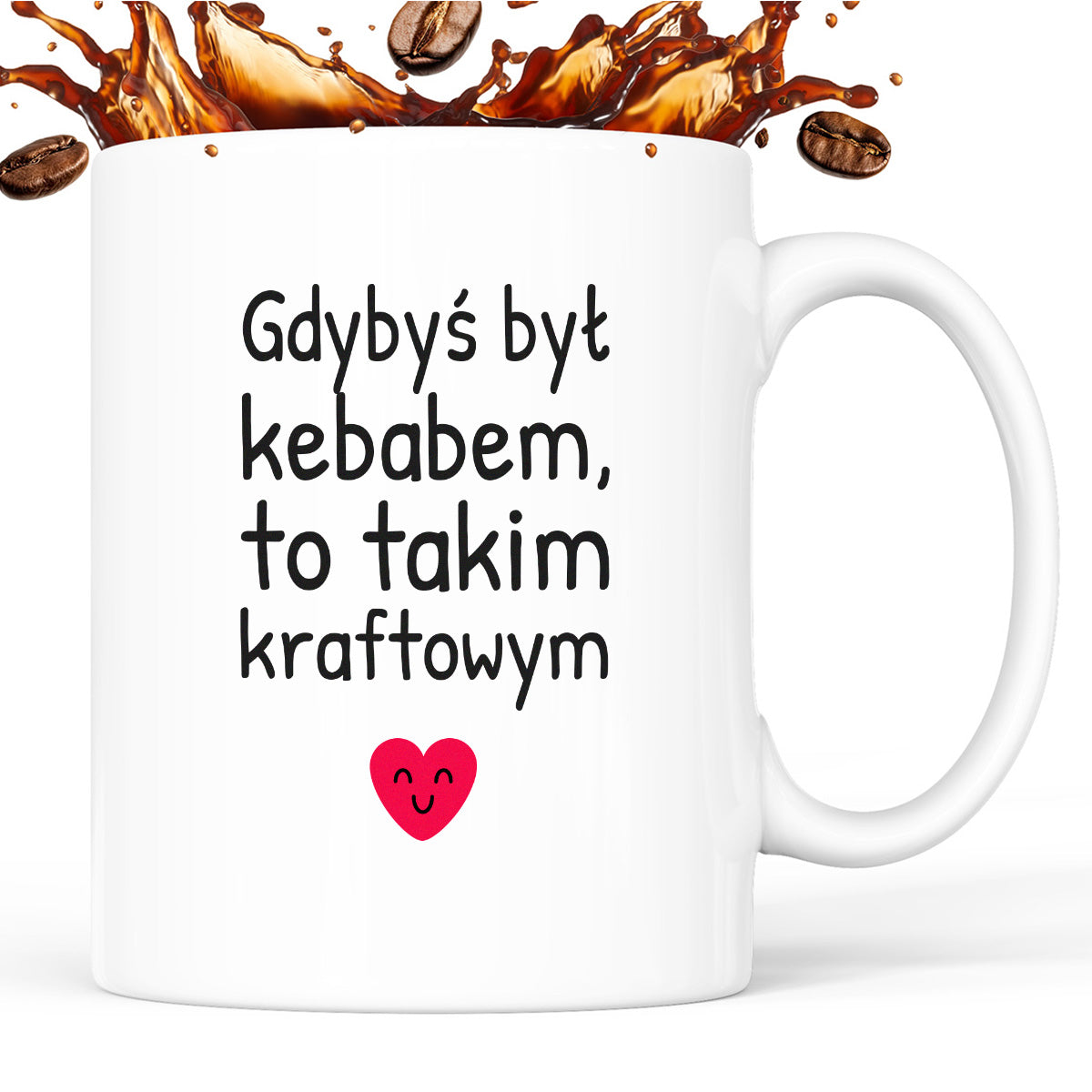 Kubek z nadrukiem - "Gdybyś był kebabem, to takim kraftowym"