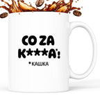 Kubek z nadrukiem "CO ZA KAWKA"