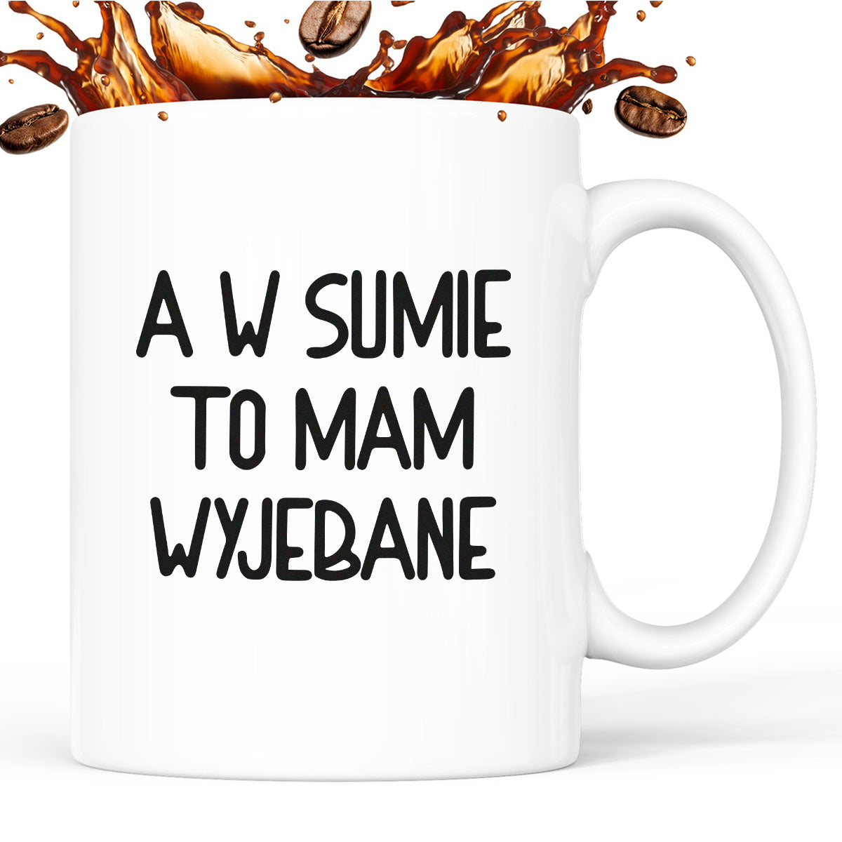 Kubek z nadrukiem "A w sumie, to mam wyjebane"