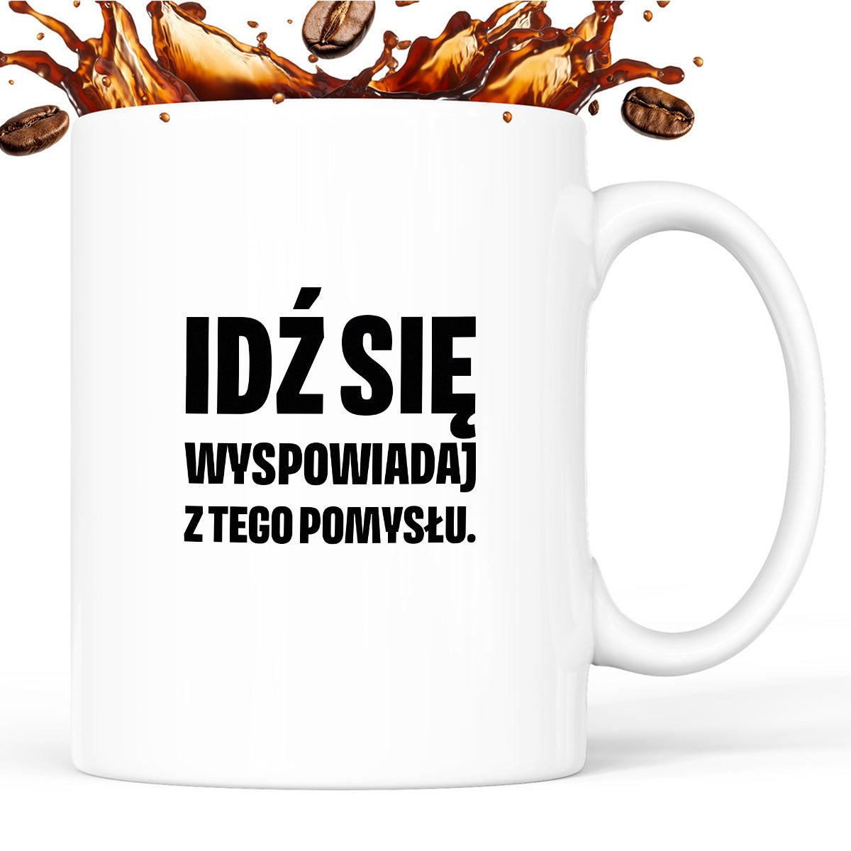 Kubek z nadrukiem - "Idź się wyspowiadaj z tego pomysłu"