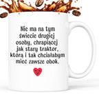 Kubek z nadrukiem "Nie ma na tym świecie drugiej osoby, chrapiącej jak
