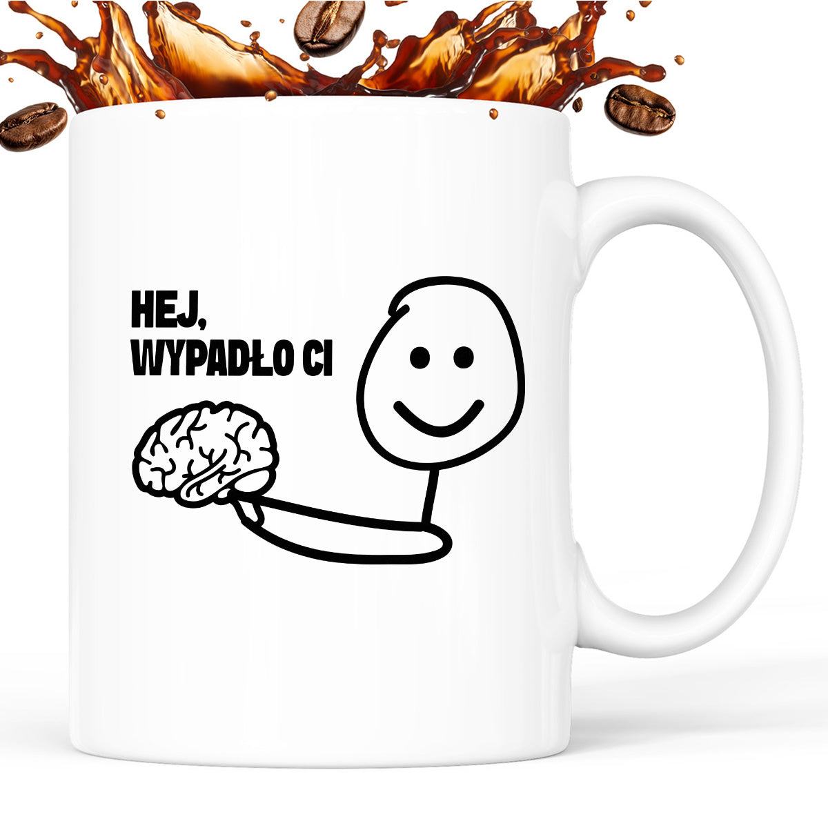 Kubek z nadrukiem "Hej, wypadło Ci"