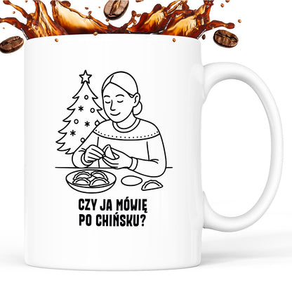 Kubek świąteczny z cytatem MAMY - "Czy ja mówię po chińsku?"