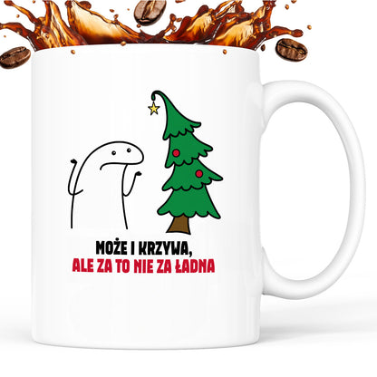 Kubek świąteczny mem "Może i krzywa, ale za to nie za ładna"