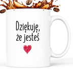 Kubek z nadrukiem "Dziękuję, że jesteś"