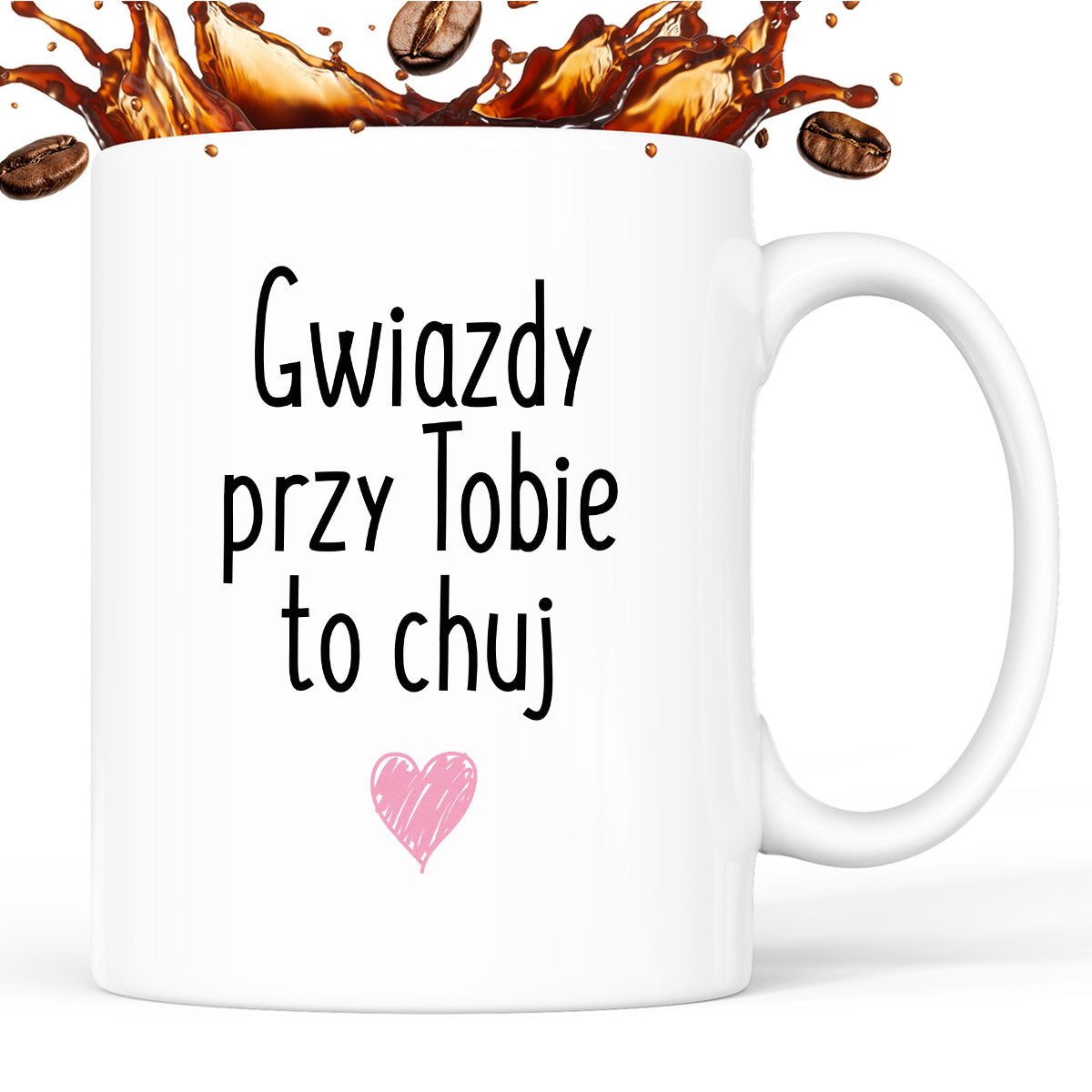 Kubek z nadrukiem "Gwiazdy przy Tobie to chuj"