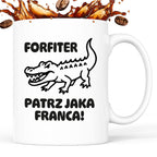 Kubek z nadrukiem - HITY POLSKIEGO INTERNETU - "Forfiter - patrz jaka franca"