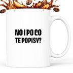 Kubek z nadrukiem - "No i po co te popisy?"