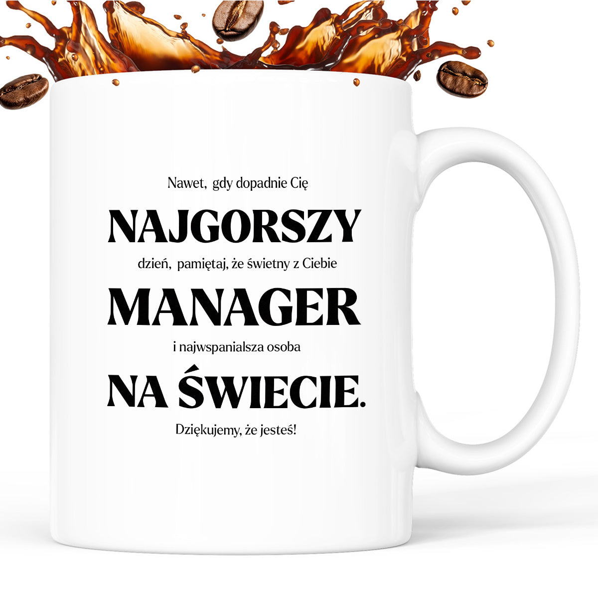 Kubek z nadrukiem - "NAJGORSZY MANAGER NA ŚWIECIE (ale jednak nie 🥰)"
