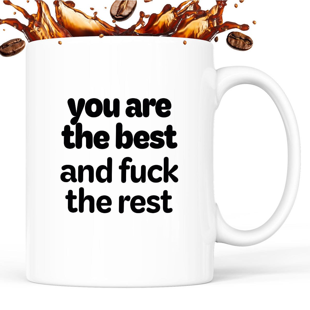 Kubek z nadrukiem - "you are the best and fuck the rest"