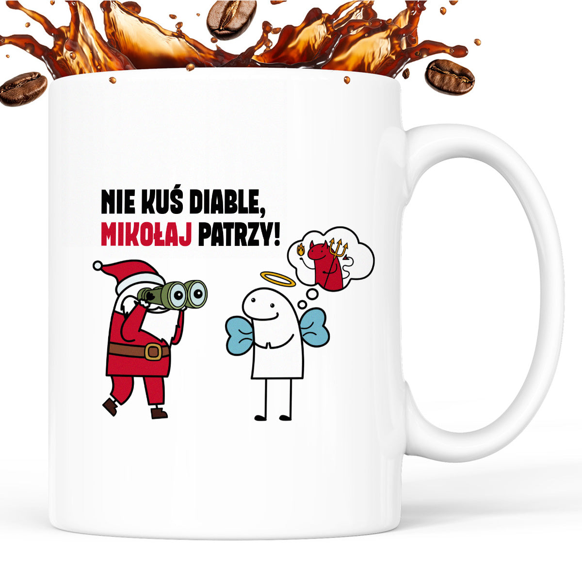 Kubek świąteczny mem "Nie kuś diable, Mikołaj patrzy"