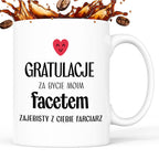Kubek z nadrukiem "Gratulacje za bycie moim facetem - zajebisty z Cieb