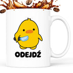 Kubek z nadrukiem - "Odejdź"