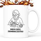 Kubek dla Babci / Dziadka - "Mięso zjedz, ziemniaki zostaw"