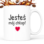 Kubek z nadrukiem - "Jesteś mój chłop!"