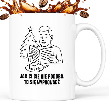 Kubek świąteczny z cytatem TATY - "Jak Ci się nie podoba, to sie wyprowadź"