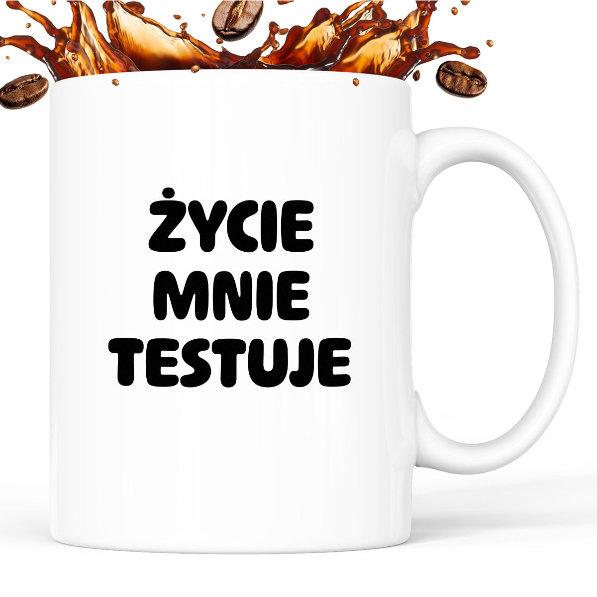 Kubek z nadrukiem - "Życie mnie testuje"