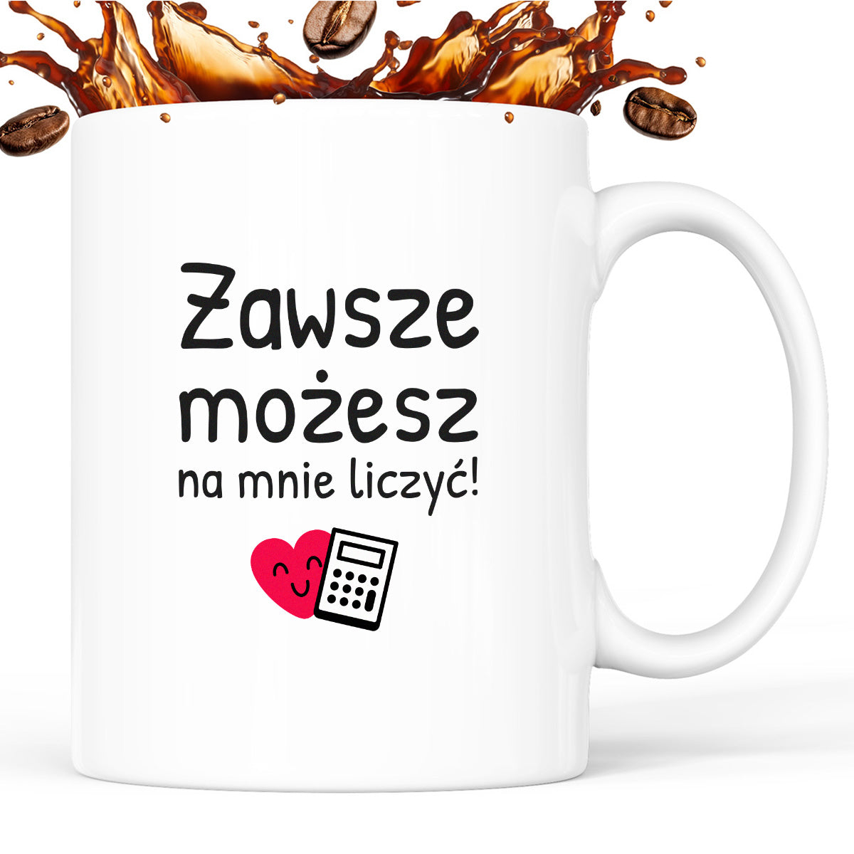 Kubek z nadrukiem - "Zawsze możesz na mnie liczyć"