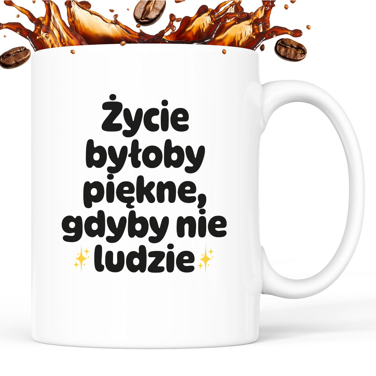 Kubek z nadrukiem - "Życie byłoby piękne, gdyby nie ludzie"