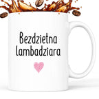 Kubek z nadrukiem "Bezdzietna lambadziara" FB