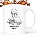 Kubek dla Babci / Dziadka - "Sama skóra i kości"