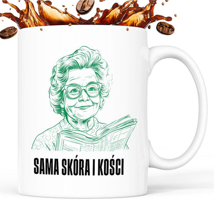 Kubek z cytatem Babci "Sama skóra i kości"