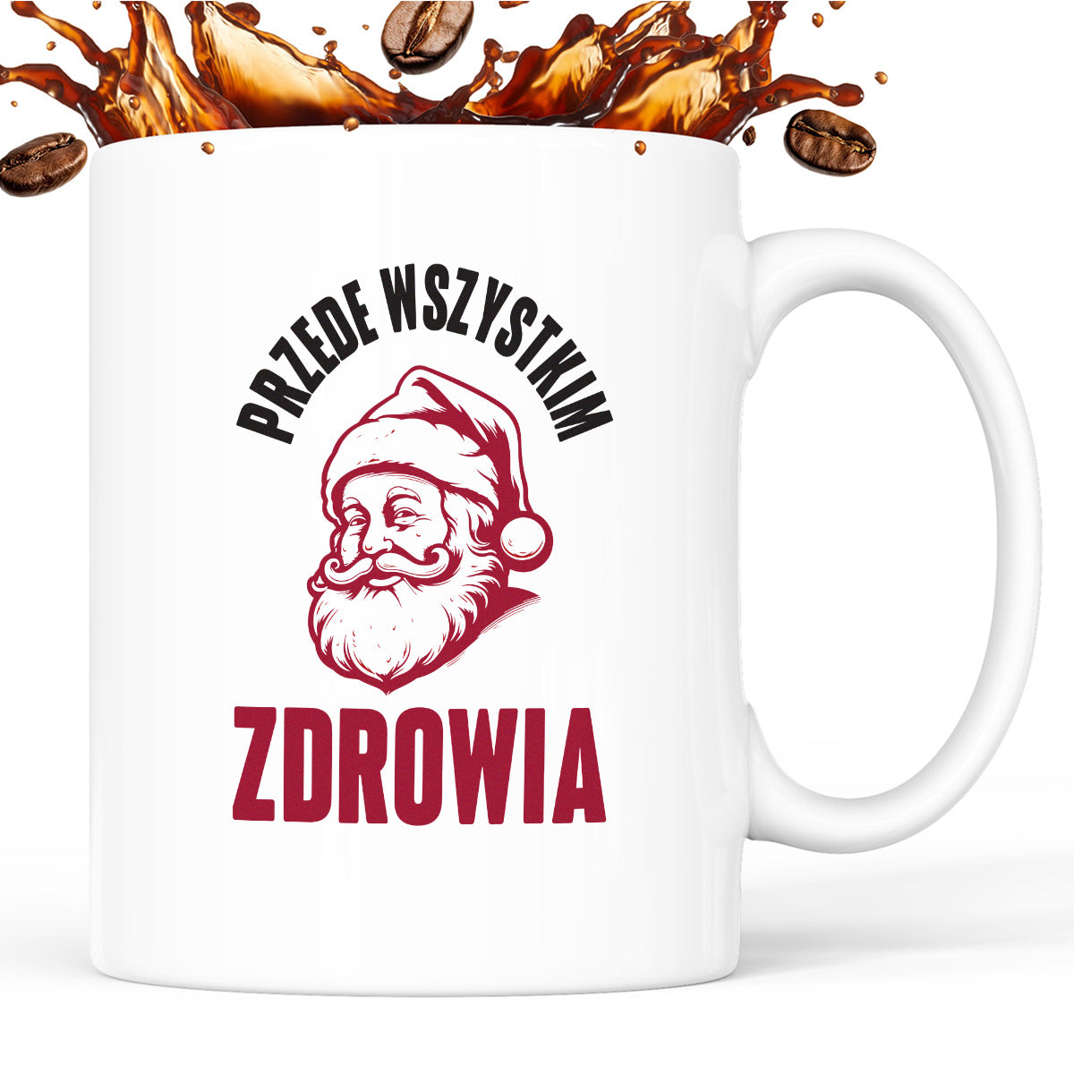 Kubek świąteczny z Mikołajem "Przede wszystkim ZDROWIA"