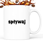Kubek z nadrukiem "spływaj"