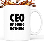 Kubek z nadrukiem - "CEO of doing nothing"