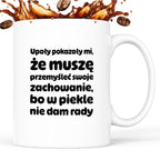 Kubek z nadrukiem - "Upały pokazały mi"