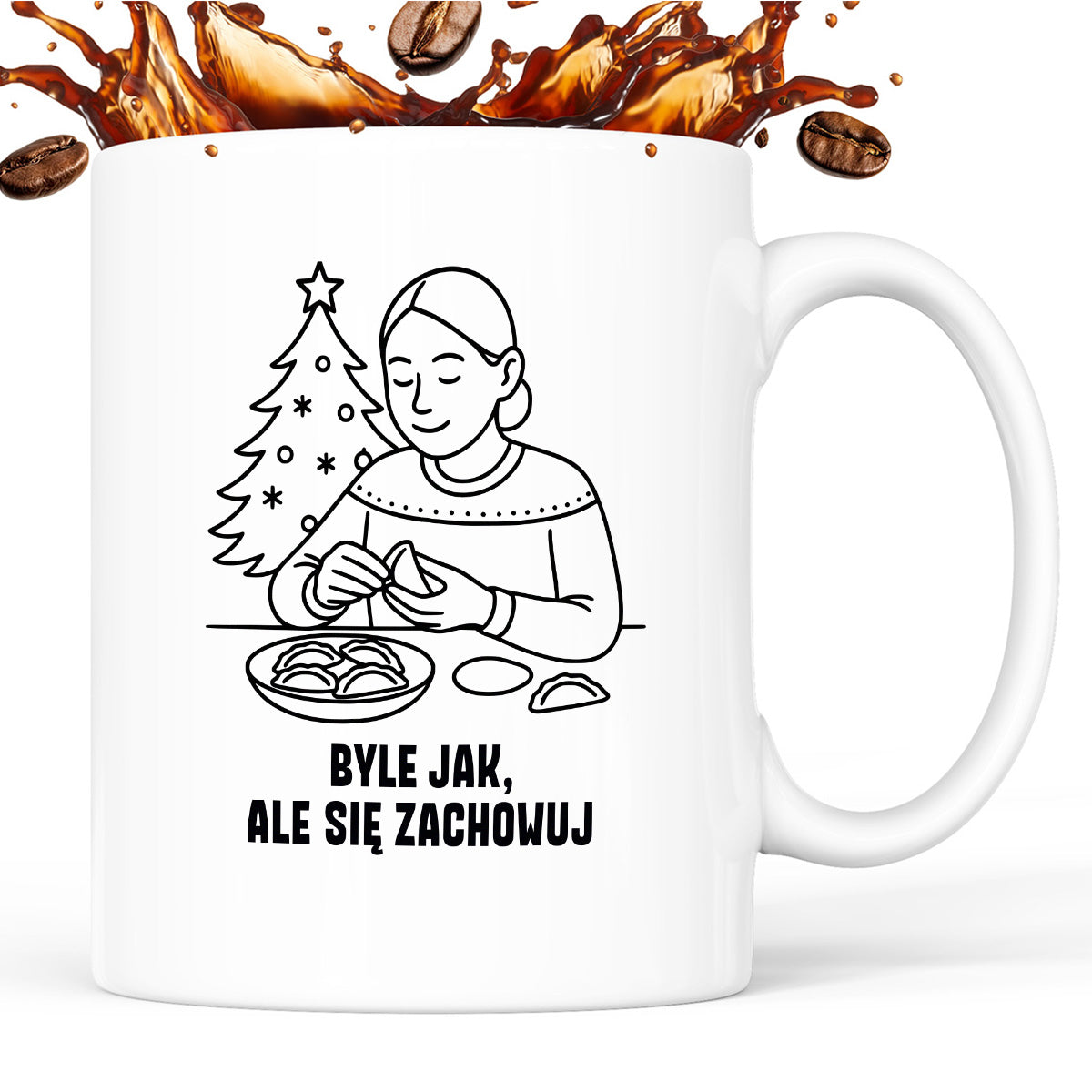 Kubek świąteczny z cytatem MAMY - "Byle jak, ale się zachowuj"